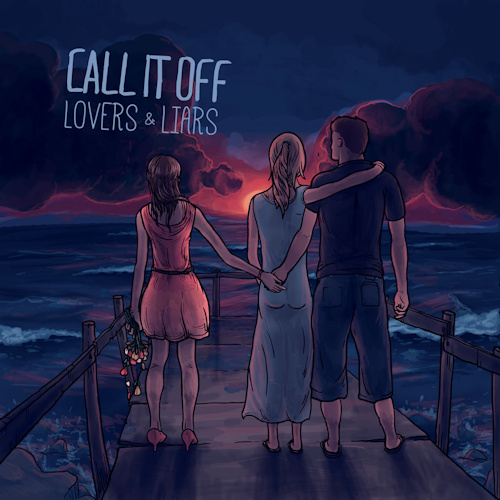 CALL IT OFF - LOVERS & LIARSCALL IT OFF LOVERS AND LIARS.jpg